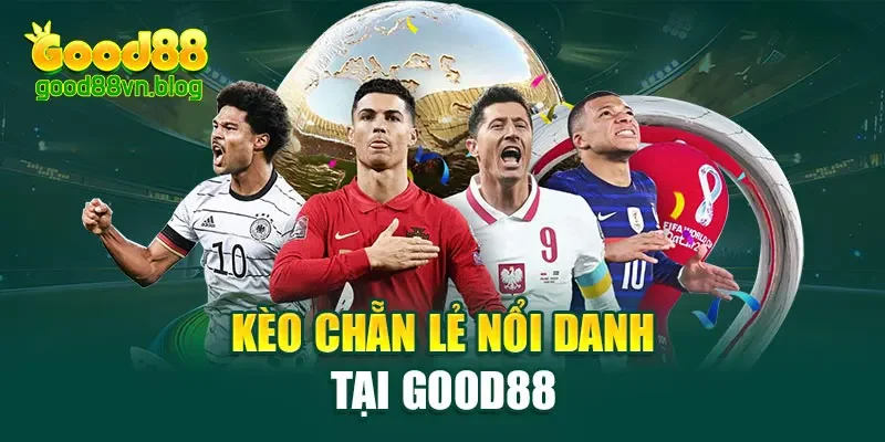 keo-chan-le-noi-danh-tai-good88